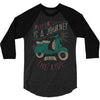 life is a journey, enjoy the ride 3/4 Sleeve Shirt