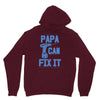 papa can fix it Unisex Hoodie