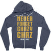 Never Forget Chazy Chaz Zipper Hoodie