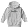 just fine Youth Hoodie