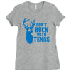 don't buck with texas funny Ladies Fitted T-Shirt