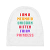 i am a mermaid unicorn kitten fairy princess Baby Beanies