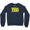 dads taxi Crewneck Sweatshirt