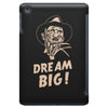dream big iPad Mini