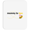 Mommy to Bee Baby Girl Mousepad