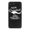 New Grandad 2018 Rokie Dept. iPhone 7 Plus Case