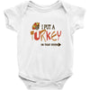 i put a turkey in that oven   copy Baby Onesie