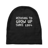refusing to grow up since 1984 Baby Beanies