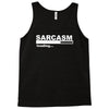 sarcasm  funny comic technology laugh Tank Top