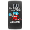 not a thing anymore Samsung Galaxy S7 Edge