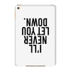 i'll never let you down iPad Mini 4