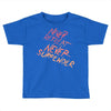 never retreat never surrender Toddler T-shirt