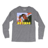 No Swag Long Sleeve Shirts