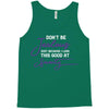 don't be jealous just because i look this good at seventy black Tank Top