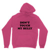 don't touch my bella Unisex Hoodie