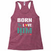 Born To Love Him (Born To Love Her &ndash; Born To Love Him Couples Design Racerback Tank