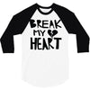 break my heart 3/4 Sleeve Shirt