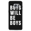 boys will be boys Samsung Galaxy S7