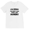 i'm sorry for what i said when i was hungry V-Neck Tee