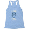 i can  i will Racerback Tank