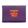 Legends Are Born In July Accessory Pouches