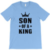 Father of a Prince-Son of a King T-Shirt