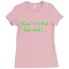 that&rsquo;s what she said t shirt the funny office tee Ladies Fitted T-Shirt