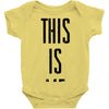 this is me Baby Onesie