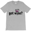 got wine T-Shirt