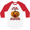 Let Go Afraid (f141) 3/4 Sleeve Shirt
