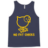no fat chicks Tank Top