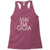 mai na gioia Racerback Tank
