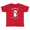 not today fam Toddler T-shirt