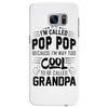 I Am Called Pop Pop... Samsung Galaxy S7 Edge