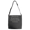 too lazy to get a halloween costume Adjustable Strap Totes