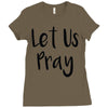 let us pray (2) Ladies Fitted T-Shirt