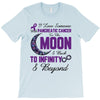 i love someone with pancreatic cancer to the moon &amp; back to infınıty T-Shirt
