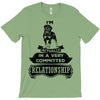 I Am Rottweiler Actually In A Very Commited Relationship T-Shirt