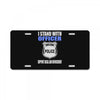 i stand with officer License Plate