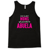 Only The Best Moms Get Promoted To Abuela Tank Top