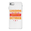 Legends Are Born In October iPhone 7 Case