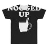 get nogged up funny All Over Men's T-shirt