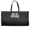 not my president Weekender Totes