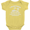 i'm retired Baby Onesie