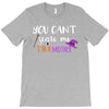 you can't scare me i'm a mother T-Shirt