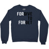 Forgive to Forget Crewneck Sweatshirt