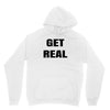 get real Unisex Hoodie