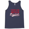 there's no crying in baseball Tank Top