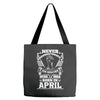 Never Underestimate Dog Rescuer Who Was Born April Tote Bags