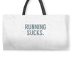 running sucks Weekender Totes